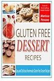 Gluten Free Dessert Recipes: Easy and Delicious Homemade Gluten Free Dessert Recipes
