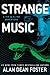 Strange Music: A Pip & Flinx Adventure (Adventures of Pip & Flinx)