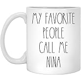 Nina - My Favorite People Call Me Nina Coffee Mug, Nina Rae Dunn Inspired, Rae Dunn Style, Birthday - Merry Christmas - Mother's Day, Nina Coffee Cup 11oz