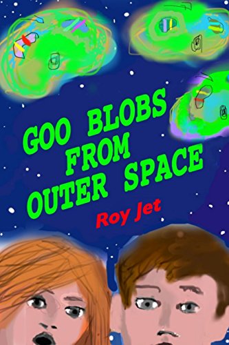 Goo Blobs from Outer Space