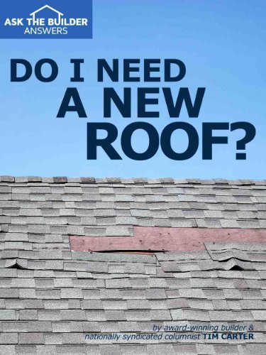 Do I Need a New Roof (AsktheBuilder Answers)