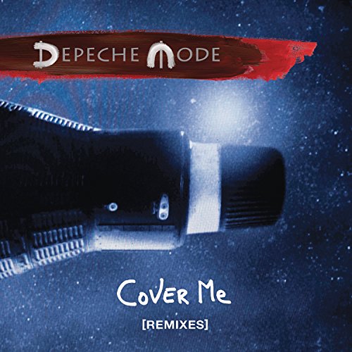 Cover Me (Remixes) (Best Depeche Mode Remixes)