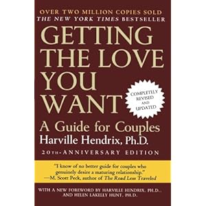 Getting the Love You Want: A Guide for Couples, 20th Anniversary Edition