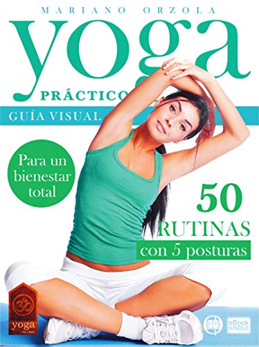 YOGA PRÁCTICO: Guía visual con 50 rutinas de 5 posturas ...