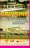 Cruising the Waterfront: Restaurants of Lower Potomac River by Ken Rossignol