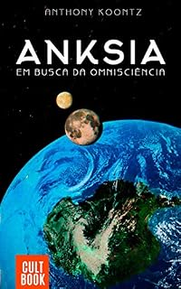 Livro ANKSIA: EM BUSCA DA OMNISCIÊNCIA