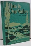 This Is Our Valley