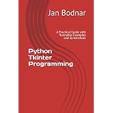 Python Tkinter Programming: A Practical Guide with Runnable Examples and Screenshots