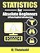 Statistics for Absolute Beginners: A Plain English Introduction