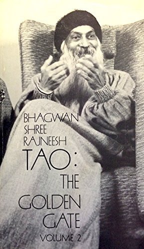 Tao The Golden Gate Discourses On Ko Hsuan S The Classic Of Purity Vol 2 Osho Rajneesh Osho Hsuan Ko Ma Prem Asha Swami Krishna Prabhu 9780880506472 Amazon Com Books tao the golden gate discourses on ko