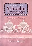 Schwalm Embroidery: Techniques and Designs (Milner Craft Series) by 