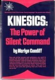 Kinesics : The Power of Silent Command, Cundiff, M., 0135162459