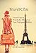 Travel Chic: Travel Tips and Wardrobe Advice for Your European Holiday