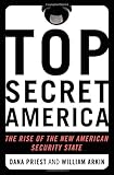 Top Secret America: The Rise of the New American Security State cover