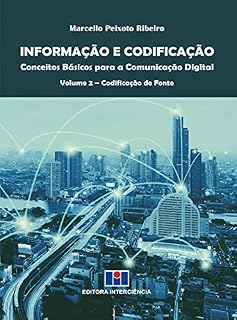 Livro Informação e Codificação; Conceitos Básicos para a Comunicação Digital