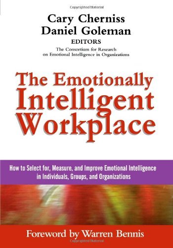 Amazon Com The Emotionally Intelligent Workplace How To Select For Measure And Improve Emotional Intelligence In Individuals Groups And Organizations Ebook Cherniss Cary Goleman Daniel Bennis Warren Kindle Store