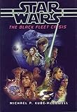 Star Wars: The Black Fleet Crisis