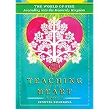 The World of Fire: Ascending into the Heavenly Kingdom (The Teaching of the Heart Book 7)