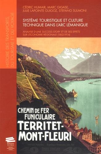 Système touristique et culture technique dans l'Arc lémanique