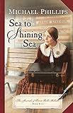 Sea to Shining Sea (The Journals of Corrie Belle Hollister Book #5) by Michael Phillips