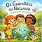 Livro Os Guardiões da Natureza: Uma aventura pelo meio ambiente