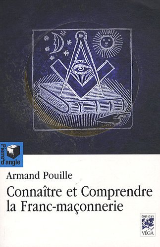 Connaître et comprendre la franc-maçonnerie