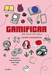 Livro GAMIFICAR EM SALA DE AULA: Ensino Fundamental Volume 3