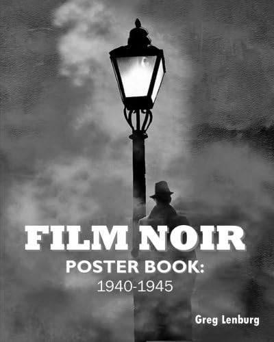 Film Noir Poster Book 1940-1945