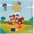 Café Com Deus Pai Kids - Devocional Em Português do Brasil para Crianças - Junior Rostirola