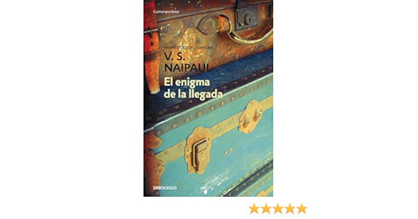 Amazon Com El Enigma De La Llegada Spanish Edition Ebook Naipaul V S Kindle Store