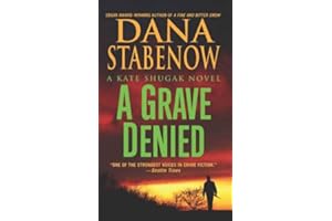 A Grave Denied: A Kate Shugak Novel (Kate Shugak Novels Book 13)