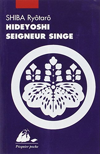 Hideyoshi, seigneur singe