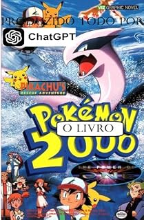 Livro Pokémon: O Filme 2000 - O livro (produzido por CHATGPT): O poder de um