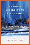 The Gospel according to Wild Indigo (Crab Orchard Series in Poetry)