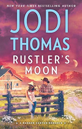Rustler's Moon: A Clean & Wholesome Romance (Ransom Canyon Book 2)