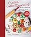 Creative Cookie Decorating: Buttercream Frosting Designs and Tips for Every Occasion by Emily Hutchinson, Johannah Chadwick