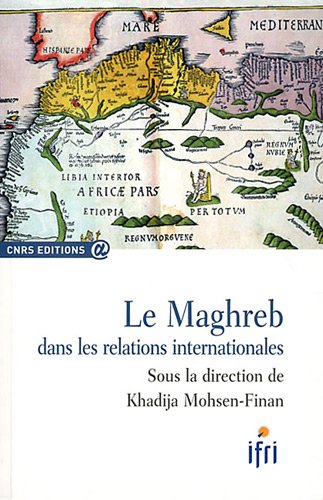 Le  Maghreb dans les relations internationales