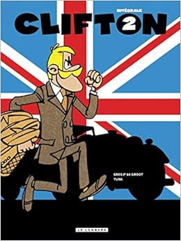 Integrale Clifton Tome 2 Integrale Clifton 2 Amazon Fr Greg De Groot Turk Livres