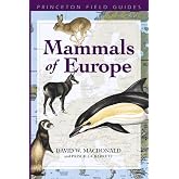 Mammals of Europe (Princeton Field Guides)