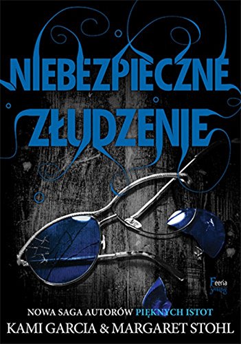 Niebezpieczne zludzenie Tom 2