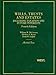 Wills, Trusts and Estates, Including Taxation and Future Interests, 4th