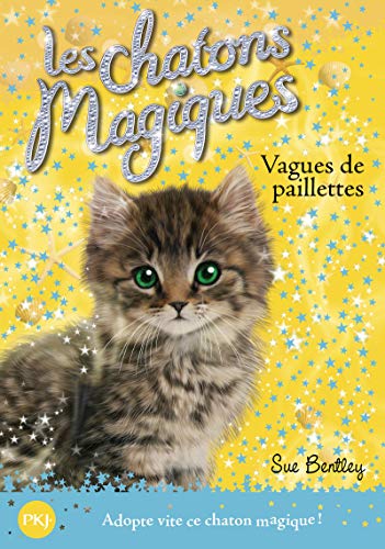Vagues de (Magic Kitten) (French Edition) by Sue Bentley
