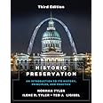 Historic Preservation, Third Edition: An Introduction to Its History, Principles, and Practice