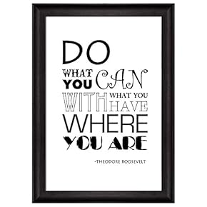 Black and White Quote Do What You Can...