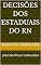 Livro DECISÕES DOS ESTADUAIS DO RN: JOGO DO TÍTULO 1918 A 2024