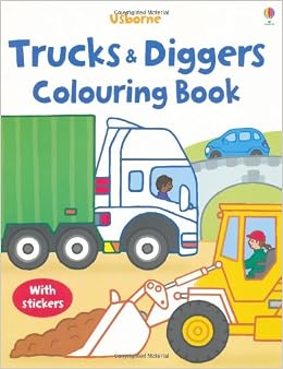 Trucks and Diggers (Usborne First Colouring Books) (My First Colouring