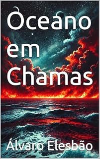 Livro Oceano em Chamas