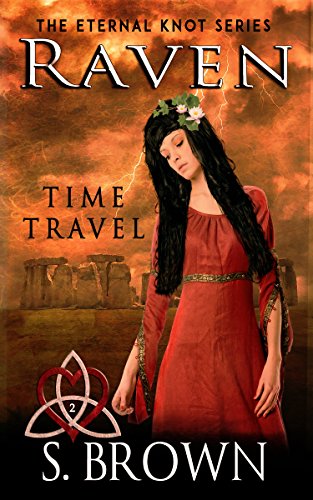 Raven: Time Travel (The Eternal Knot Series Book 2)