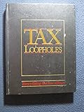 Tax Loopholes : Everything The Law Allows by 