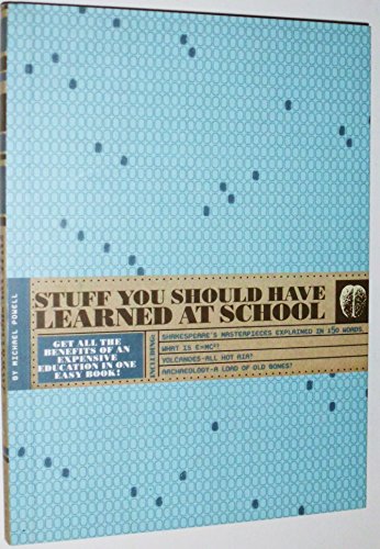 Stuff You Should Have Learned At School 0760762791 Book Cover